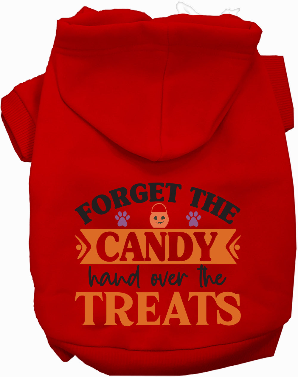 Dog Hoodie Forget the Candy Halloween for Festive Fun Wear