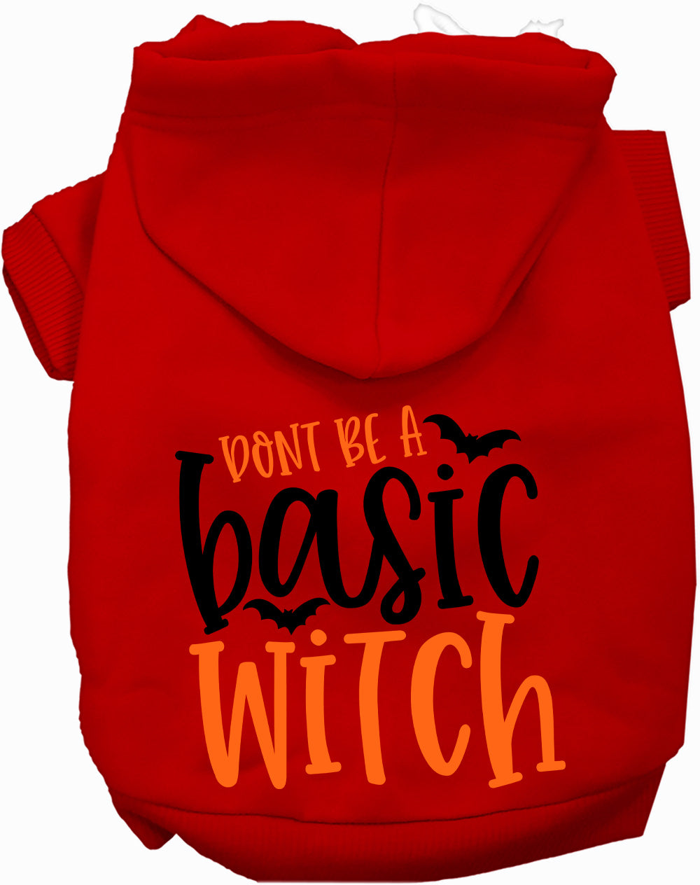 Dog Hoodie Dont Be Basic Witch for Festive Fashion Fun for