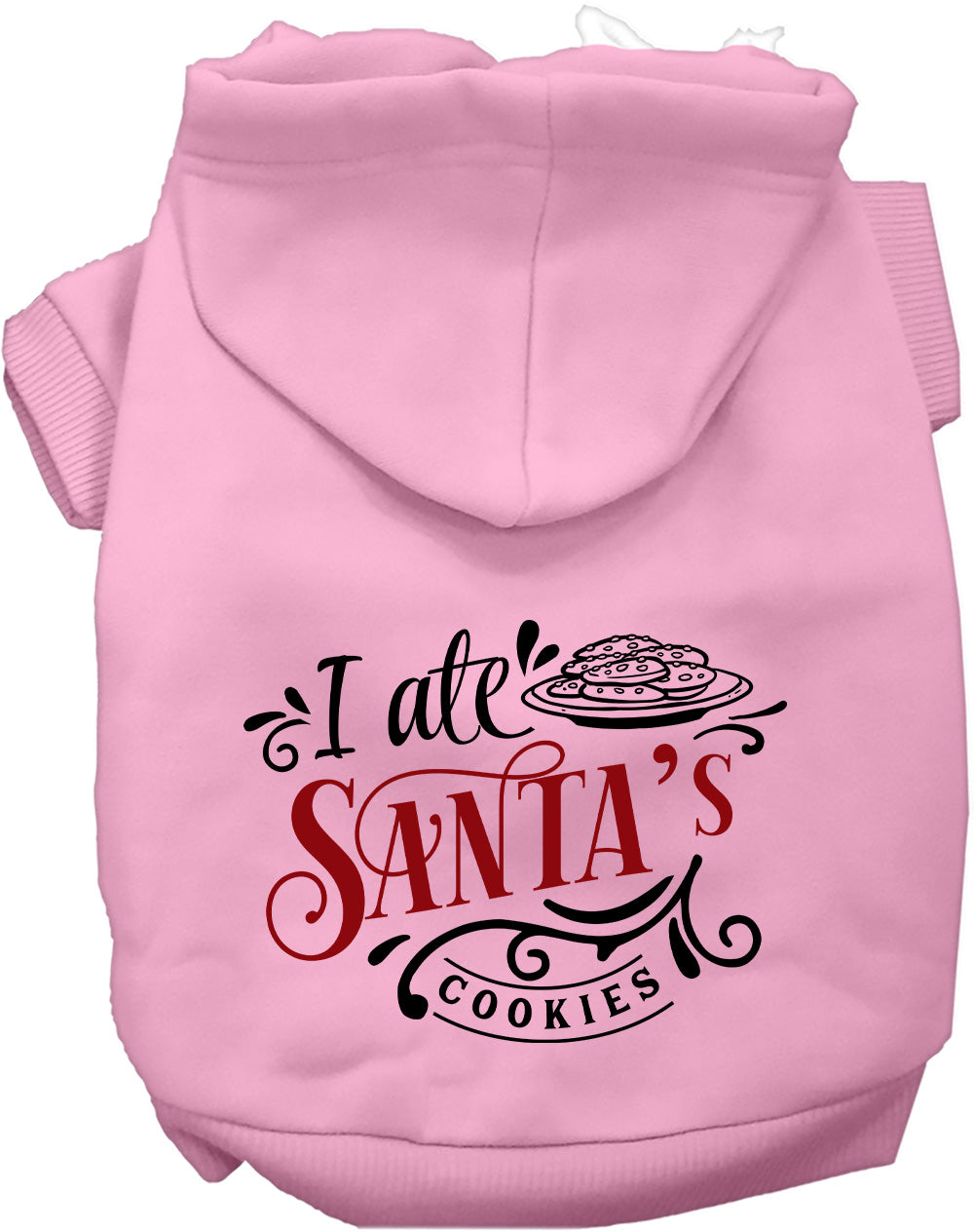 Dog Hoodie Ate Santas Cookies for Everyday Pet Style and