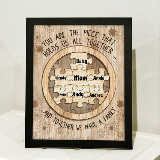You Are The Piece That Holds Us Together Picture Frame, Personalize Custom Name Frame, Gift for Mom, Gift for Wife 682142