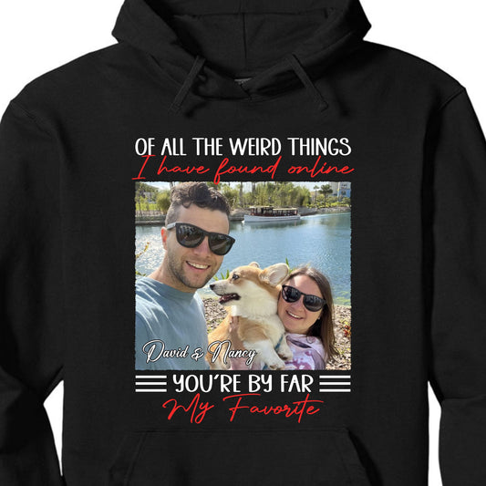 You're By Far My Favorite - Personalized Custom Photo Couple Shirt - Gift For Couple, Husband Wife, Anniversary, Engagement, Wedding, Valentines Day C863