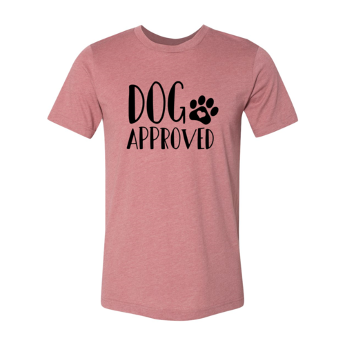 Dog Approved T-Shirt