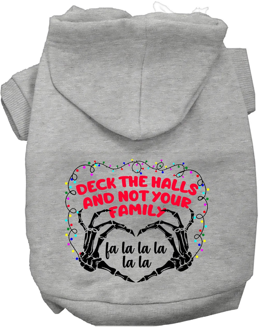As You Wish Apparel - Deck the Halls, Not Your Family Christmas Pet Hoodie - Hoodie