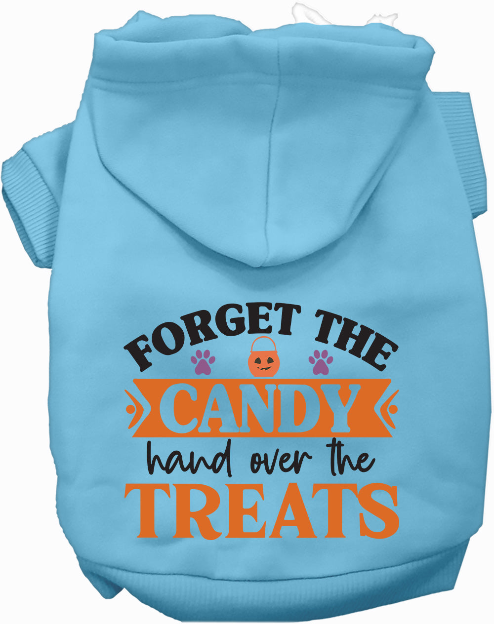 Dog Hoodie Forget the Candy Halloween for Festive Fun Wear