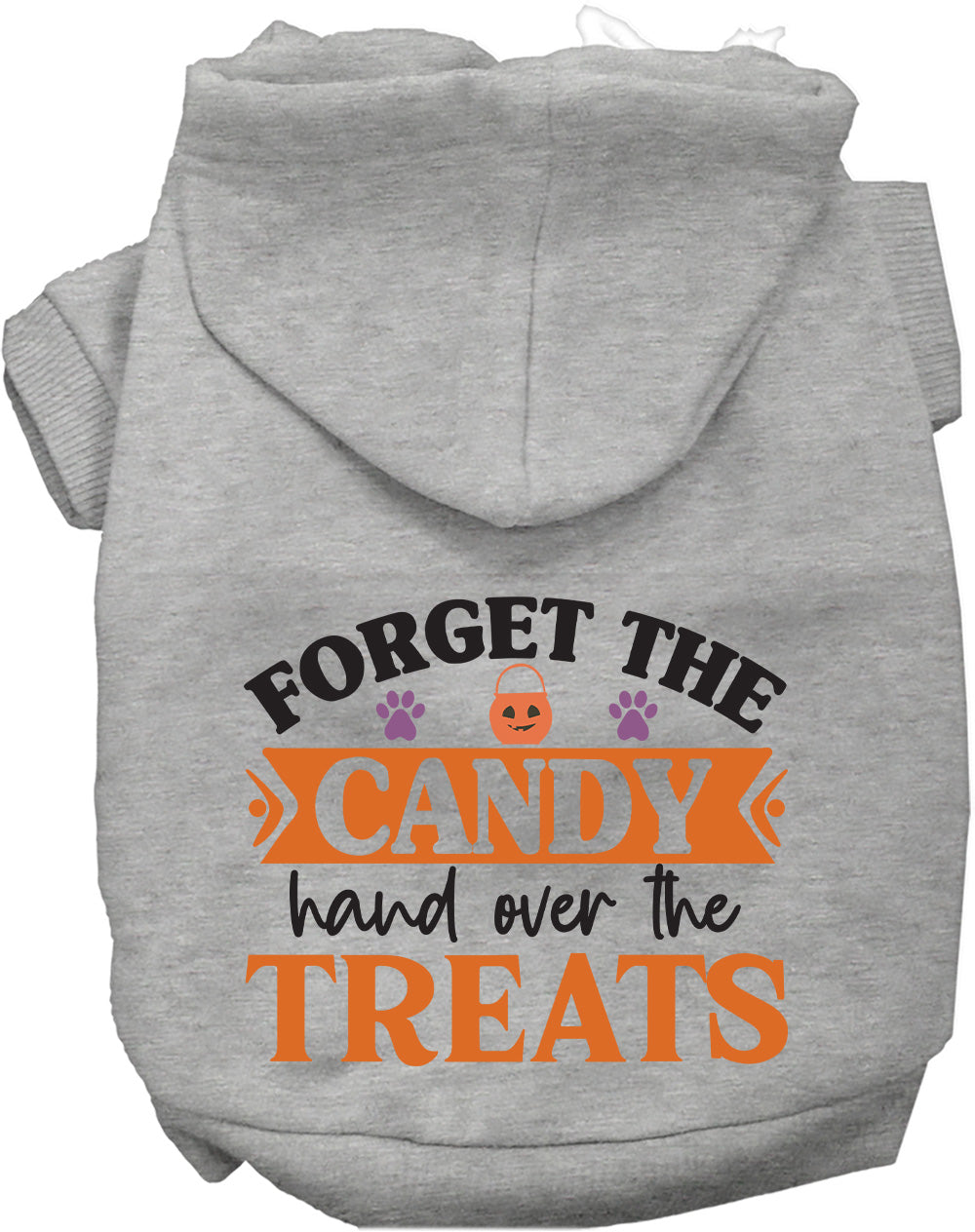 Dog Hoodie Forget the Candy Halloween for Festive Fun Wear