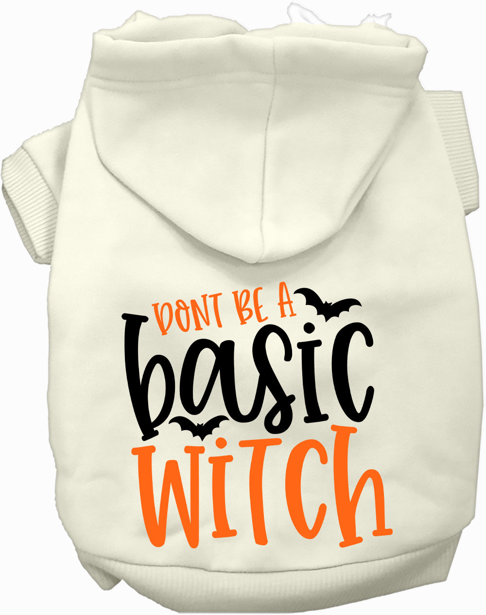 Dog Hoodie Dont Be Basic Witch for Festive Fashion Fun for