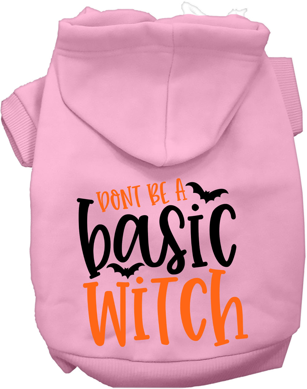 Dog Hoodie Dont Be Basic Witch for Festive Fashion Fun for