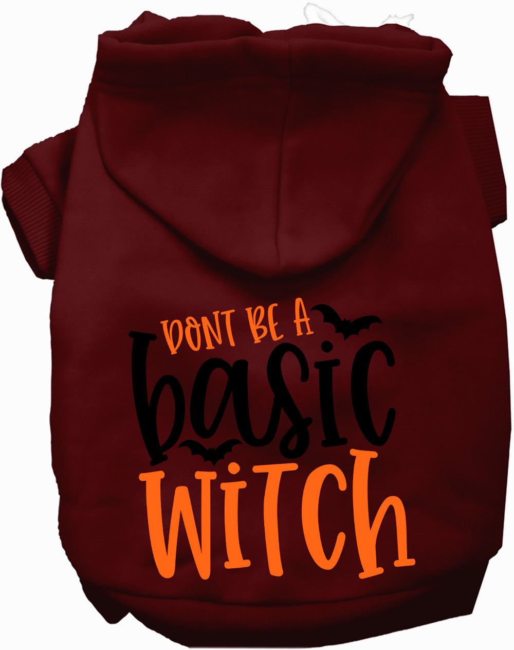 Dog Hoodie Dont Be Basic Witch for Festive Fashion Fun for