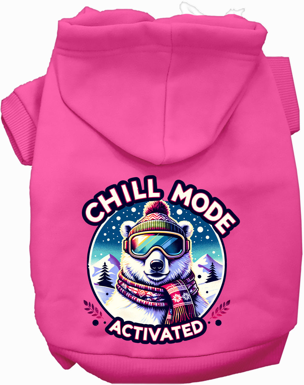 Dog Hoodie Chill Mode Activated Winter for Everyday Pet