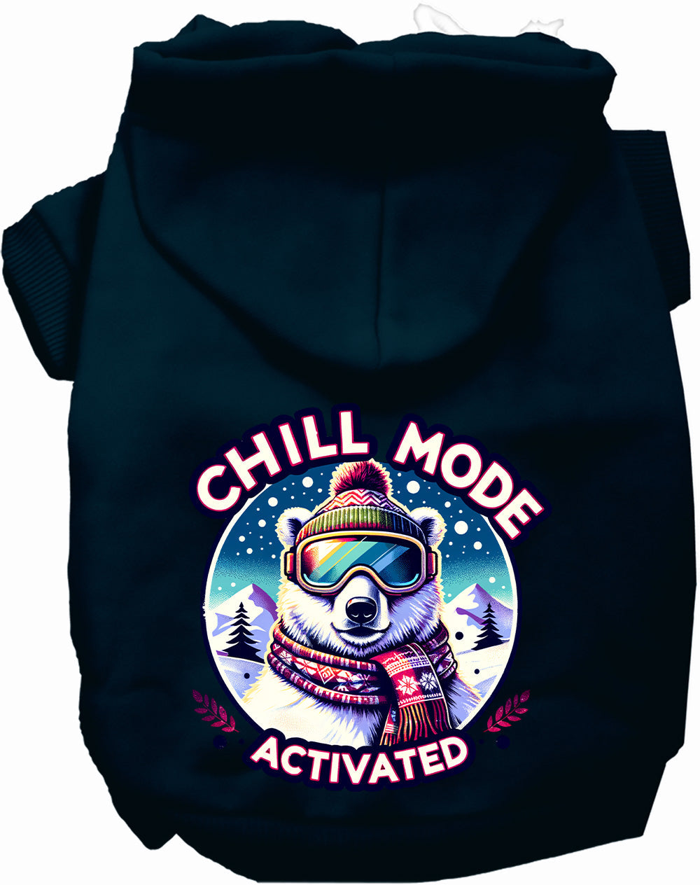 Dog Hoodie Chill Mode Activated Winter for Everyday Pet