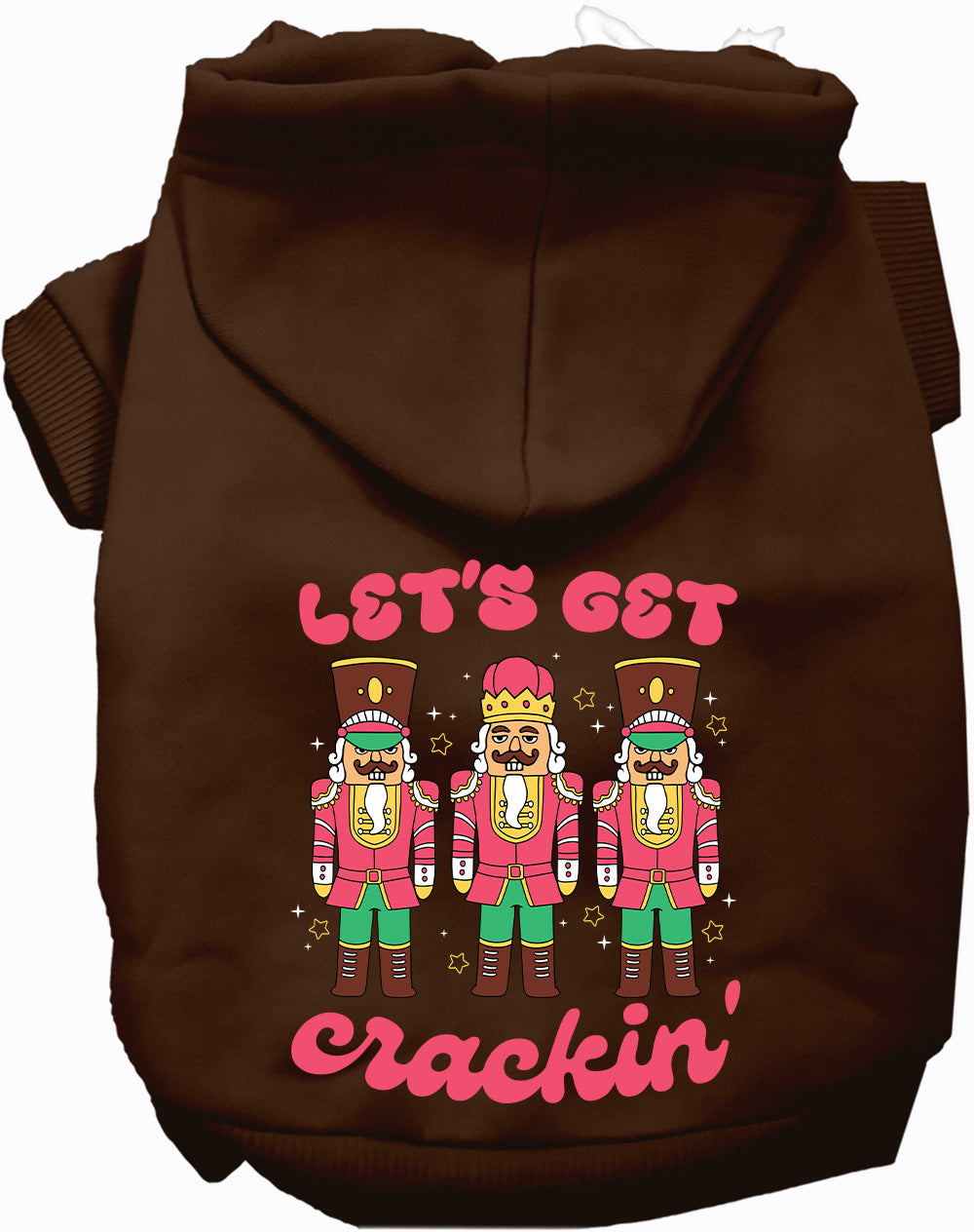 Dog Hoodie Lets Get Crackin Nutcracker for Festive Holiday