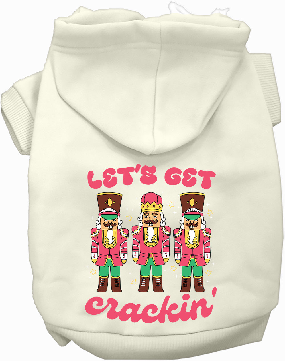 Dog Hoodie Lets Get Crackin Nutcracker for Festive Holiday