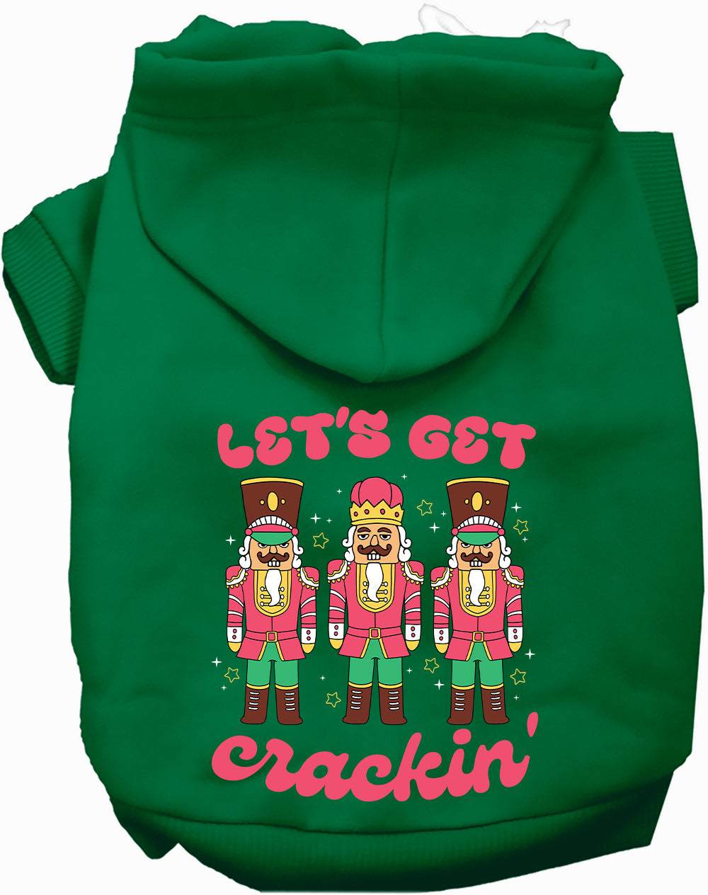 Dog Hoodie Lets Get Crackin Nutcracker for Festive Holiday