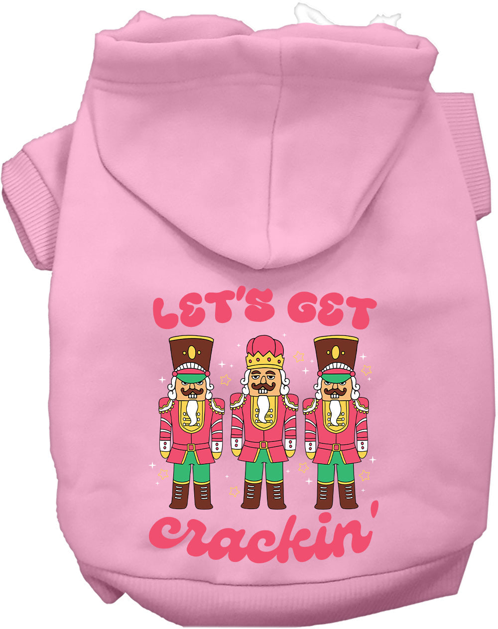 Dog Hoodie Lets Get Crackin Nutcracker for Festive Holiday