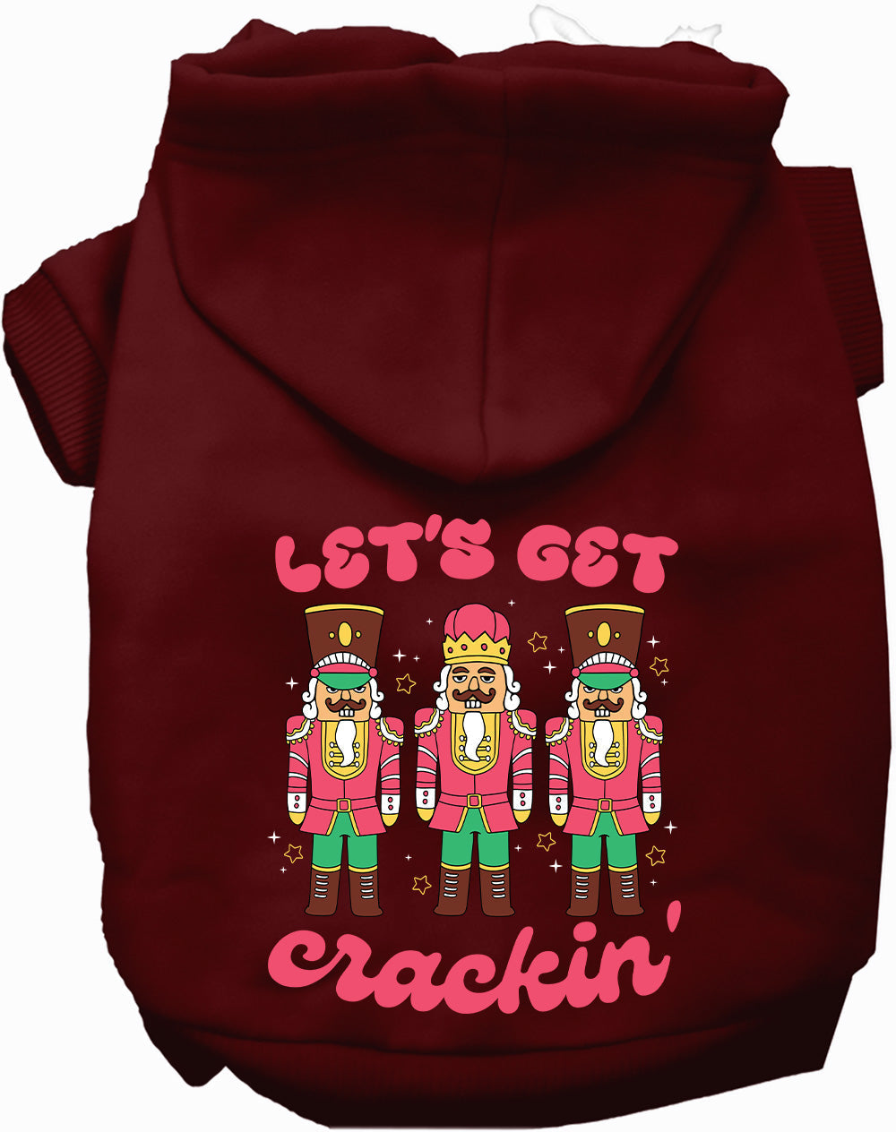 Dog Hoodie Lets Get Crackin Nutcracker for Festive Holiday