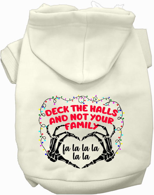 Deck the Halls, Not Your Family Christmas Pet Hoodie