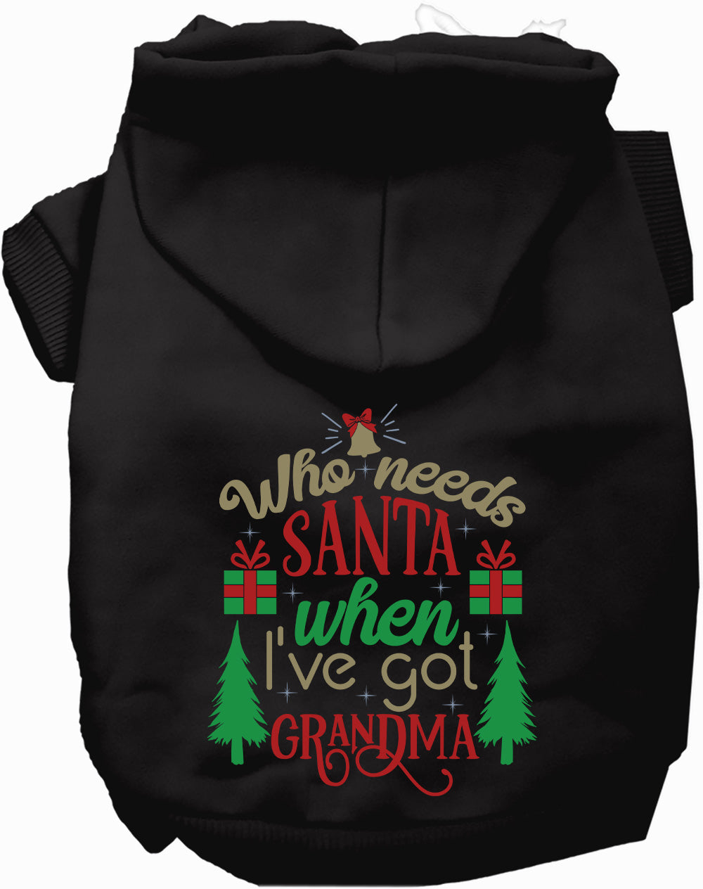 Dog Hoodie Ive Got Grandma for Festive Holiday Pet Comfort