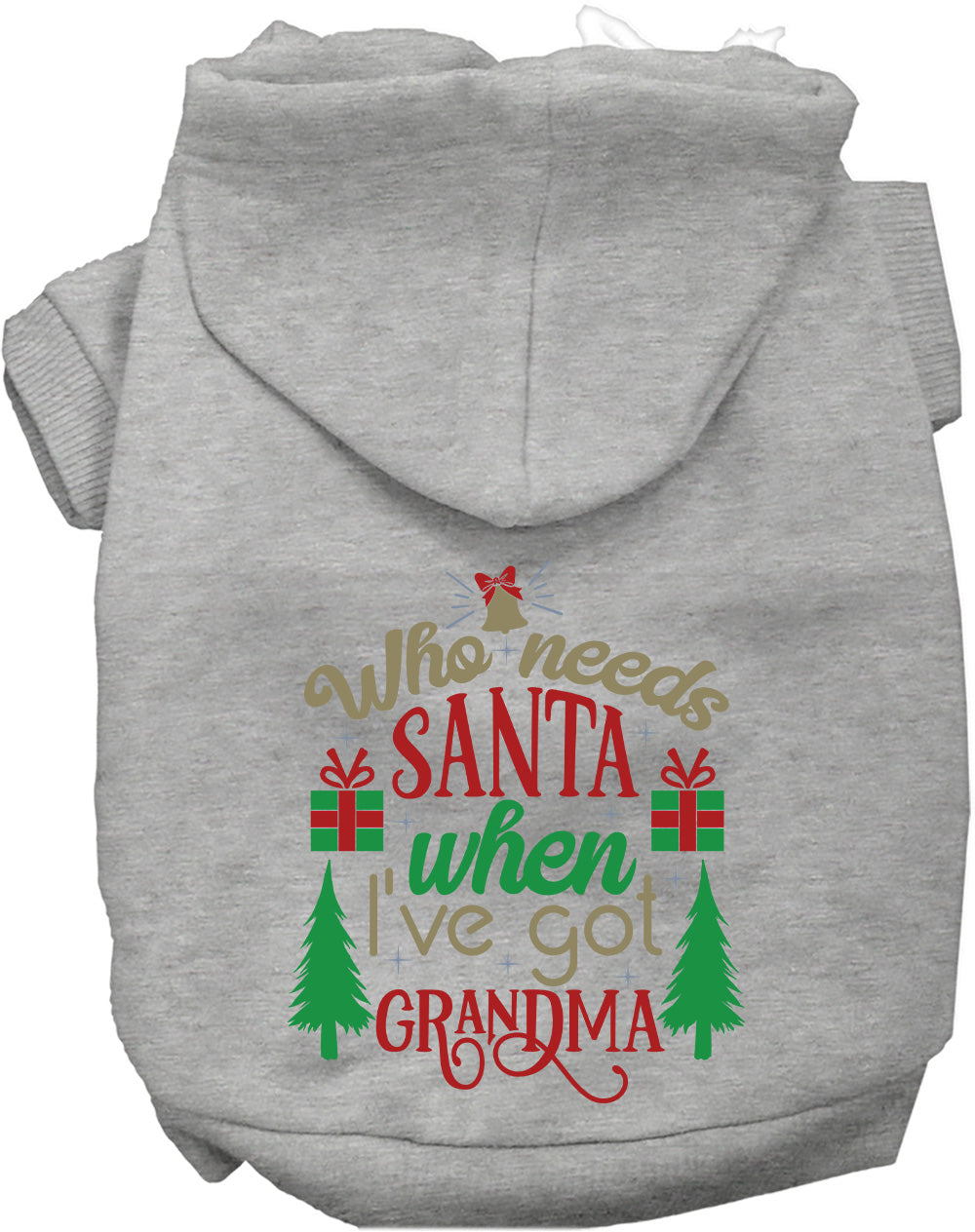 Dog Hoodie Ive Got Grandma for Festive Holiday Pet Comfort