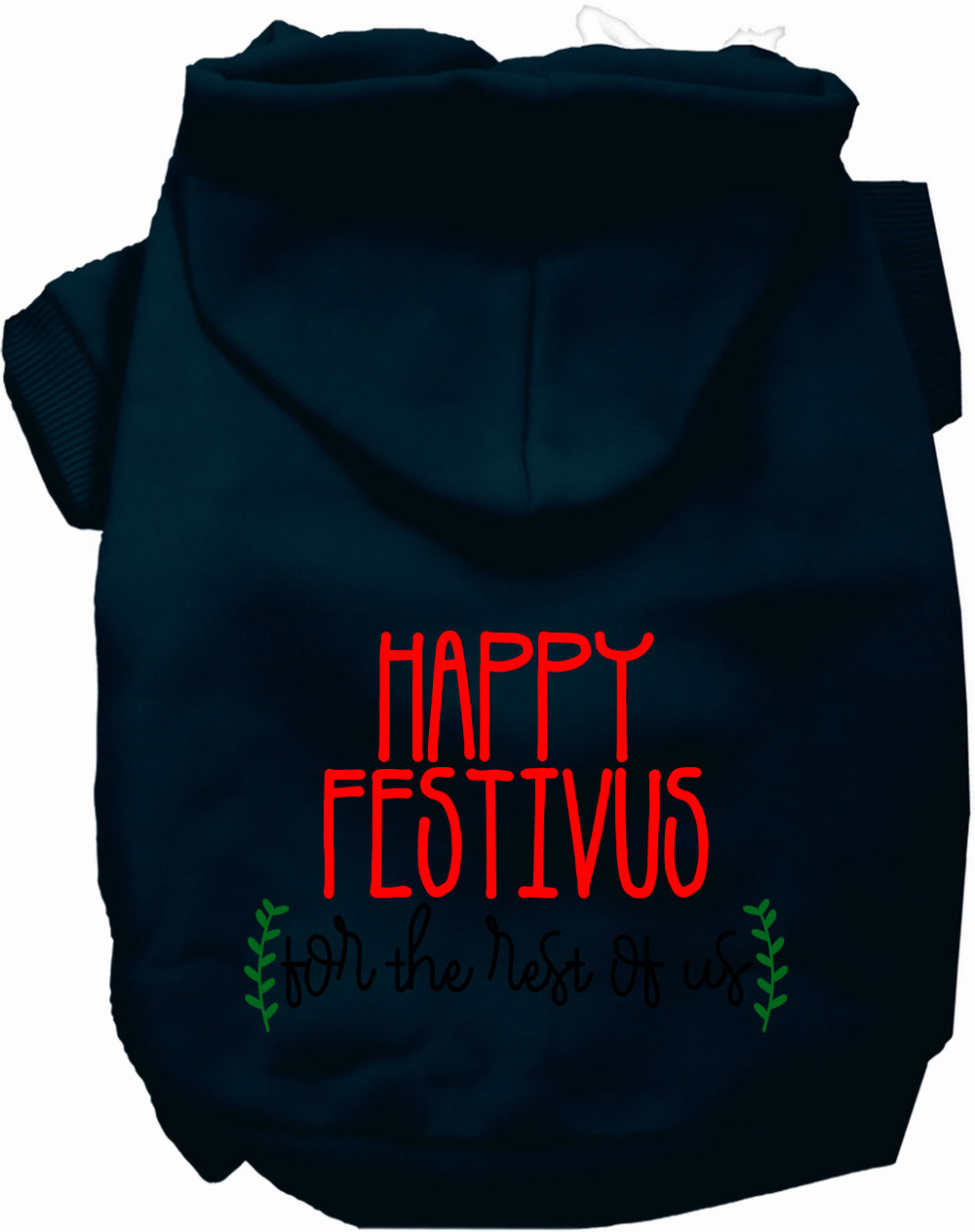 Dog Hoodie Happy Festivus for Everyday Pet Style and Comfort