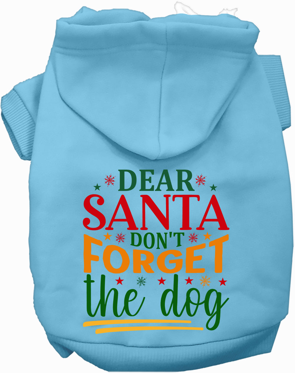 Dog Hoodie Dont Forget the Dog for Festive Holiday Pet