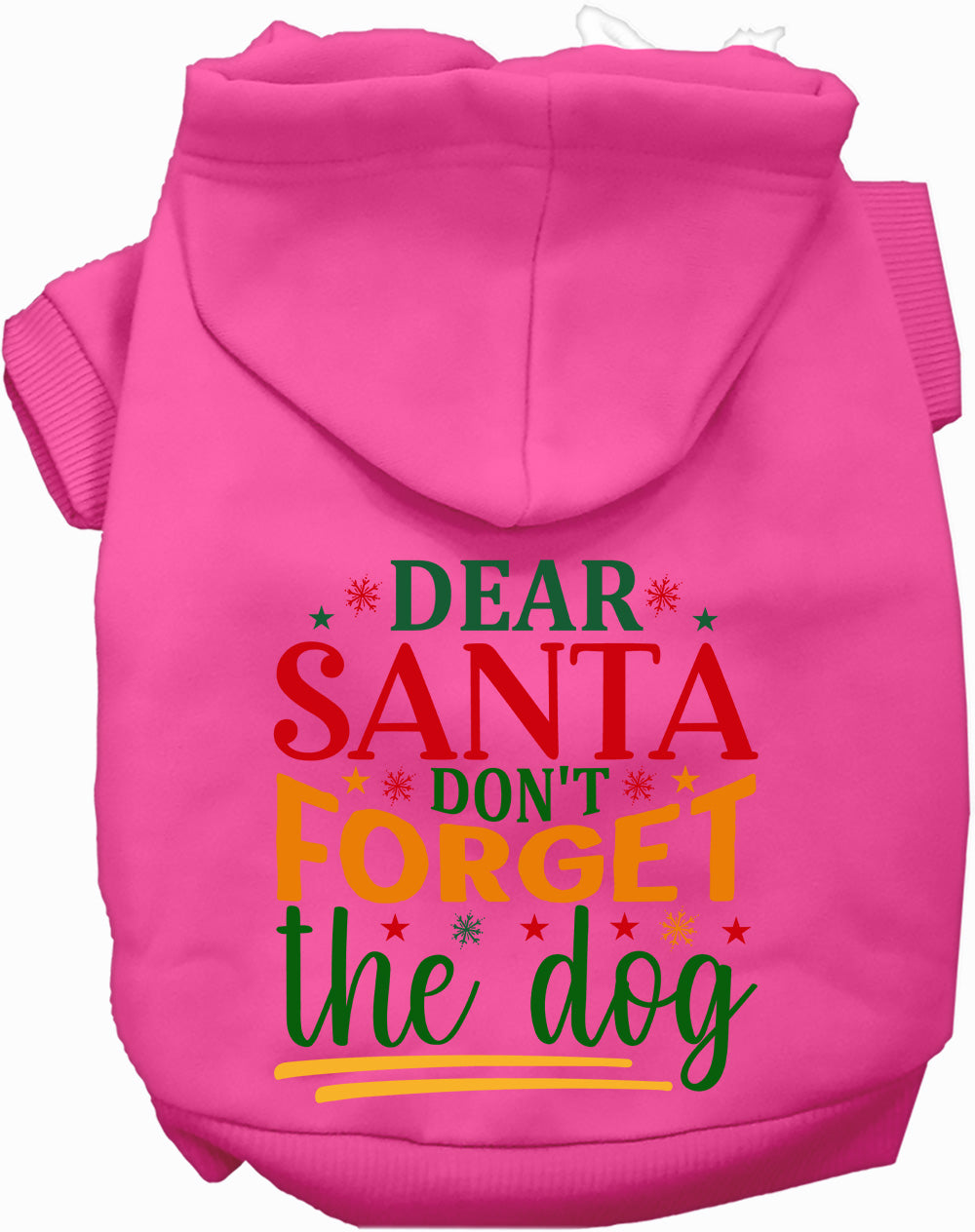 Dog Hoodie Dont Forget the Dog for Festive Holiday Pet