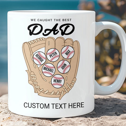 We Caught The Best Dad | Personalized Custom Baseball Dad Mug With Kid's Name | Gift For Dad, Husband | Father's Day Gift 682234