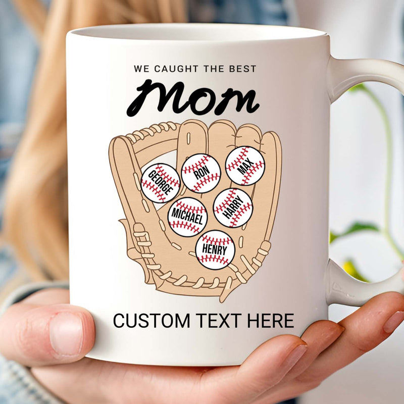We Caught The Best Mom | Personalized Custom Baseball Mom Mug With Kid's Name | Gift For Mom, Wife | Mother's Day Gift 682249