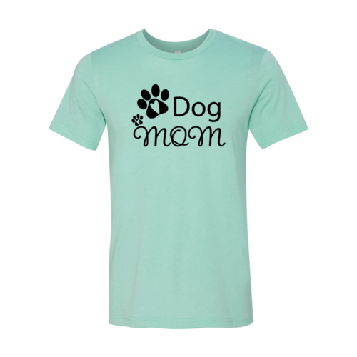 Dog Mom T-Shirt