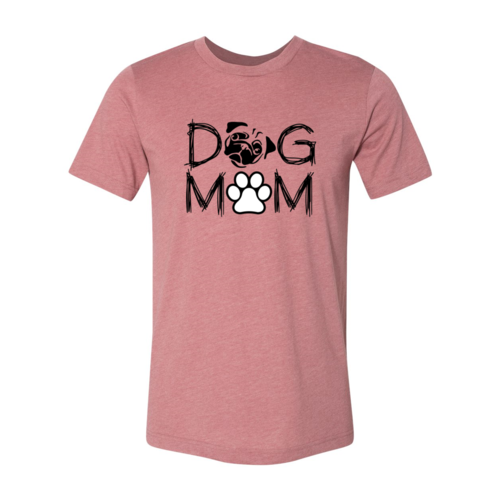 Dog Mom T-Shirt