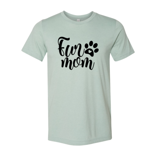 Fur Mom T-Shirt