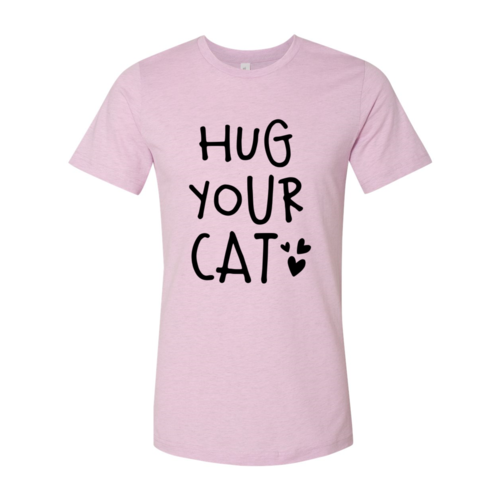 Hug Your Cat T-Shirt
