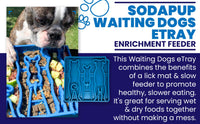 Waiting Dogs eTray - Shallow Slow Feeder Bowl for Enrichment | USA Made
