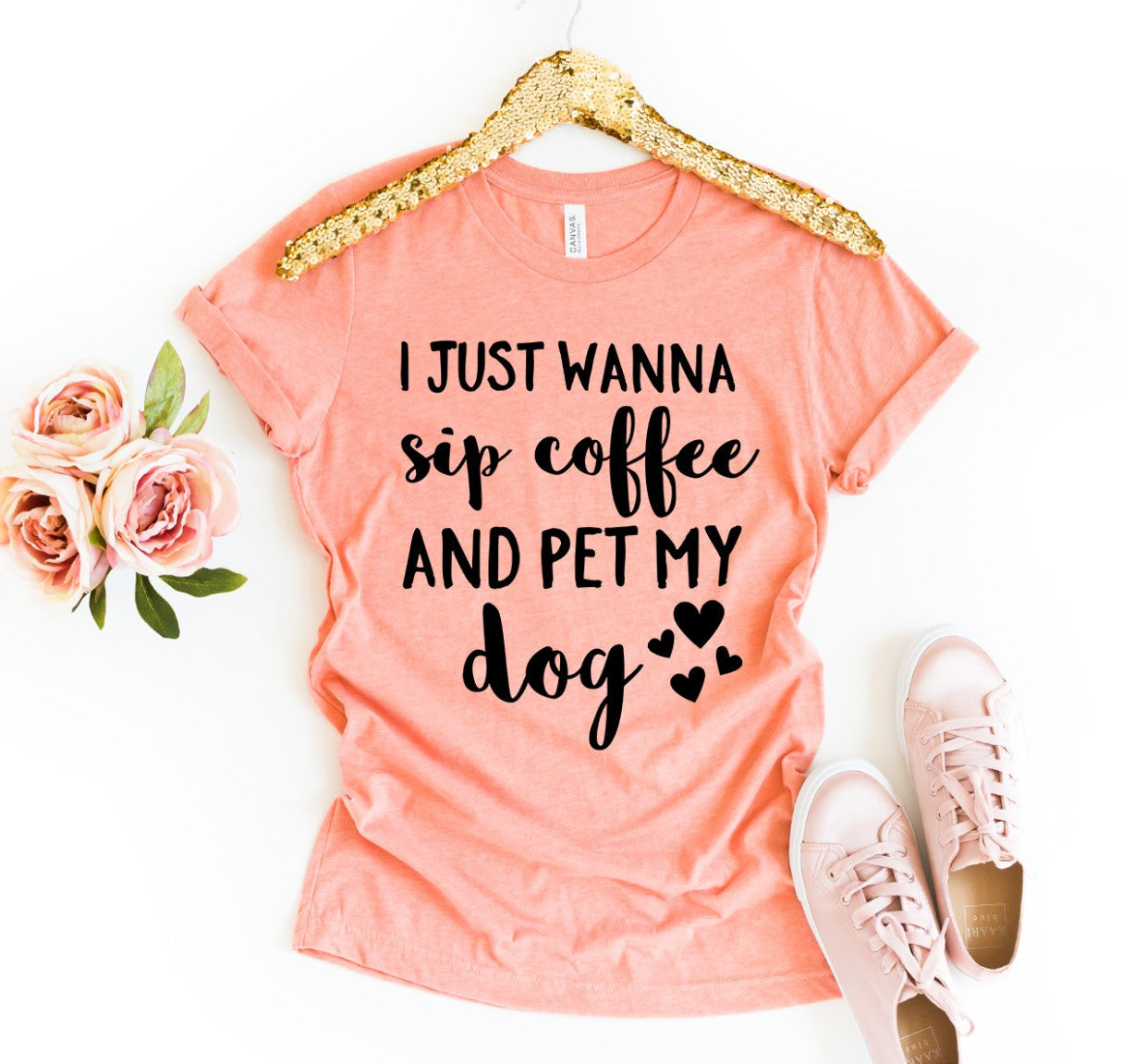 I Just Wanna Sip Coffee And Pet My Dog T-Shirt