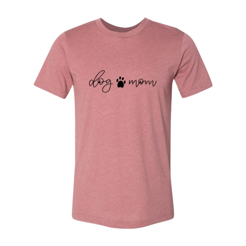 Dog Mom T-Shirt