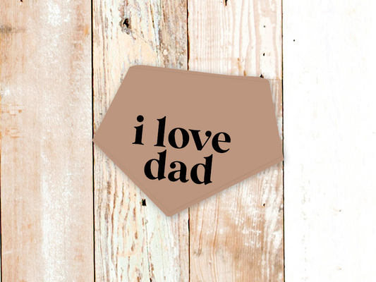 "I Love Dad" Dog Bandana