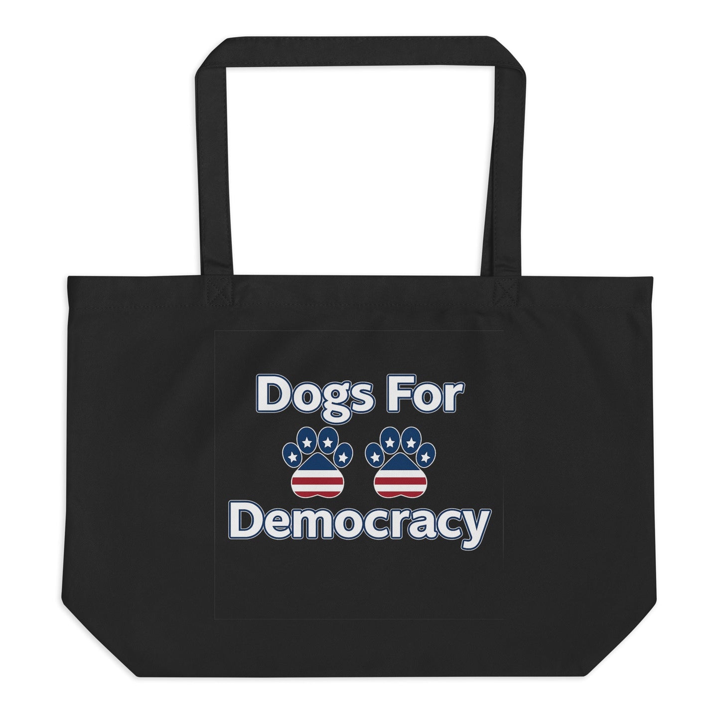 Dogs For Democracy XL Organic Cotton Tote